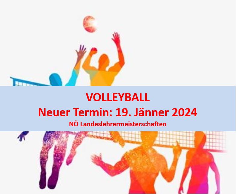 Volleyball NÖ Landeslehrermeisterschaften – neuer Termin 19. Jänner 2024